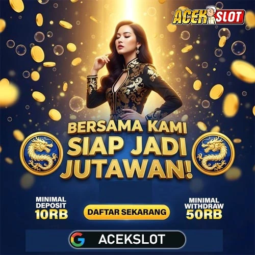 ACEKSLOT 👉 Bandar Slot Gacor Hari ini No 1 Pragmatic